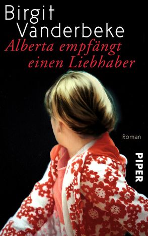 Alberta empfängt einen Liebhaber von Vanderbeke,  Birgit