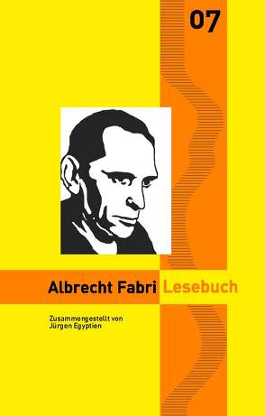 Albrecht Fabri Lesebuch von Egyptien,  Jürgen, Fabri,  Albrecht, Goedden,  Walter, Stahl,  Enno