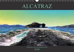 ALCATRAZ Eindrücke einer besonderen Insel (Wandkalender 2018 DIN A3 quer) von Salz-Beuth ArtDesign für ANIMO,  Birgit