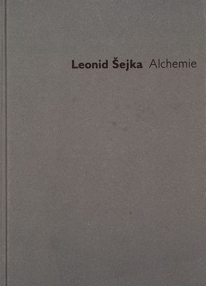 Alchemie von Šejka,  Leonid, Urban,  Peter