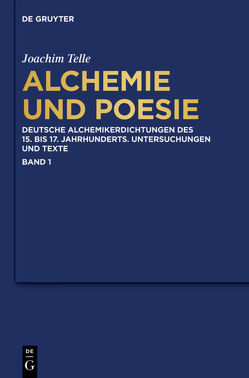 Alchemie und Poesie von Kahn,  Didier, Kühlmann,  Wilhelm, Telle,  Joachim