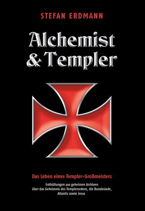 Alchemist und Templer von Erdmann,  Stefan, van Helsing,  Jan