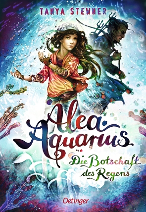 Alea Aquarius 5. Die Botschaft des Regens von Carls,  Claudia, Stewner,  Tanya