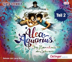 Alea Aquarius 7 Teil 2. Im Bannkreis des Schwurs von Carls,  Claudia, Frommelt,  Guido, Gustavus,  Frank, Maire,  Laura, Stewner,  Tanya