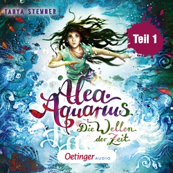 Alea Aquarius 8. Die Wellen der Zeit. Teil 1 von Carls,  Claudia, Frommelt,  Guido, Gustavus,  Frank, Maire,  Laura, Stewner,  Tanya