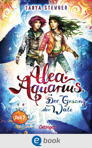 Alea Aquarius 9. Der Gesang der Wale Teil 2 von Carls,  Claudia, Stewner,  Tanya