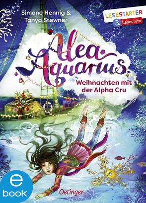 Alea Aquarius. Weihnachten mit der Alpha Cru von Carls,  Claudia, Hennig,  Simone, Stewner,  Tanya