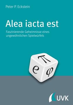 Alea iacta est von Eckstein,  Peter