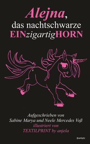 Alejna, das nachtschwarze EINzigartigHORN von Marya,  Sabine