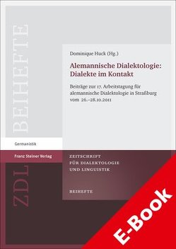 Alemannische Dialektologie: Dialekte im Kontakt von Bogatto,  François-Xavier, Erhart,  Pascale, Huck,  Dominique