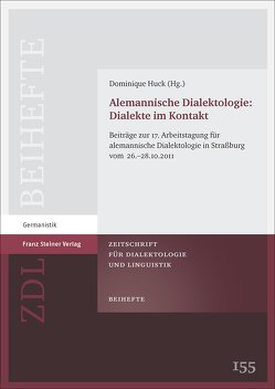 Alemannische Dialektologie: Dialekte im Kontakt von Bogatto,  François-Xavier, Erhart,  Pascale, Huck,  Dominique