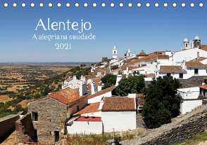 Alentejo – A alegria na saudade (Tischkalender 2021 DIN A5 quer) von G. Zucht,  Peter