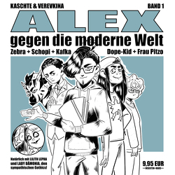 ALEX gegen die moderne Welt von Kaschte,  Alexander, Verevkina,  Tatiana