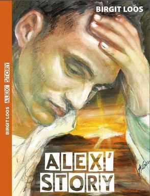 Alex´ Story von Loos,  Birgit