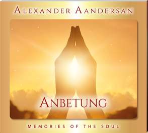 Alexander Aandersan – Anbetung – Vol.: 14 von Aandersan,  Alexander