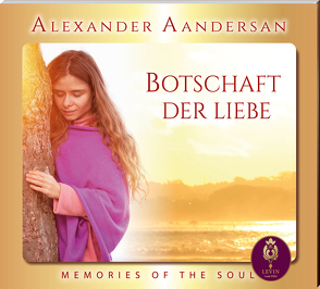 Alexander Aandersan – Botschaft der Liebe – Vol.: 5 von Aandersan,  Alexander