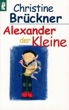 Alexander der Kleine von Brückner,  Christine