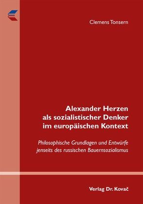 Alexander Herzen als sozialistischer Denker im europäischen Kontext von Tonsern,  Clemens