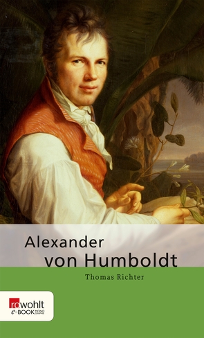 Alexander von Humboldt von Richter,  Thomas