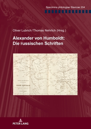 Alexander von Humboldt: Die russischen Schriften von Lubrich,  Oliver, Nehrlich,  Thomas