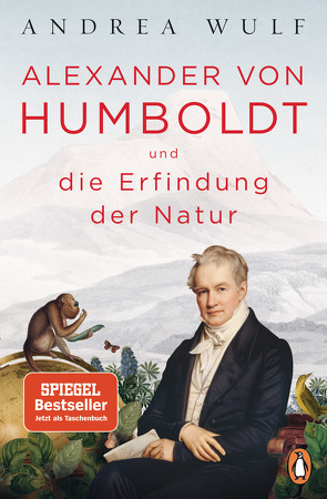 Alexander von Humboldt und die Erfindung der Natur von Kober,  Hainer, Wulf,  Andrea