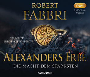 Alexanders Erbe: Die Macht dem Stärksten von Fabbri,  Robert, Schünemann,  Anja, Wittenberg,  Erich