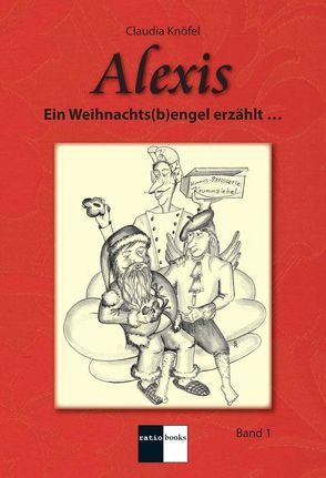 Alexis – Band 1 von Knöfel,  Claudia, Schüller,  Raimund