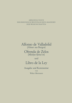 Alfonso de Valladolid. Ofrenda de Zelos. und Libro de la Ley von Alfonso,  NA, Mettmann,  Walter