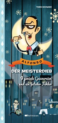 Alfonso, der Meisterdieb von Schwarz,  Thies