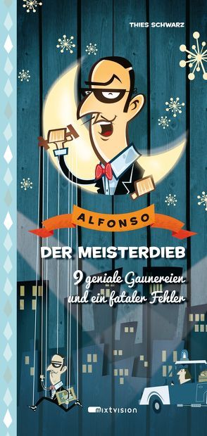 Alfonso, der Meisterdieb von Schwarz,  Thies