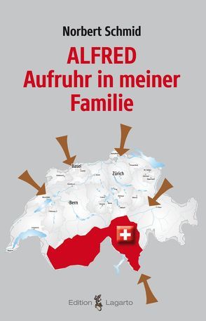 Alfred – Aufruhr in meiner Familie von Schmid,  Norbert