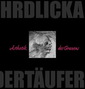 Alfred Hrdlicka – Die Ästhetik des Grauens von Meyer zur Capellen,  Jürg, Pielken,  Christine, Schmidt,  Jürgen, Winkelhaus-Elsing,  Daniela