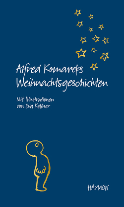 Alfred Komareks Weihnachtsgeschichten von Kellner, Komarek,  Alfred