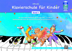 Alfreds Klavierschule für Kinder / Alfreds Klavierschule für Kinder Band 1 von Manus,  Morton, Paller,  Michaela, Palmer,  Willard A., Vick Lethco,  Amanda