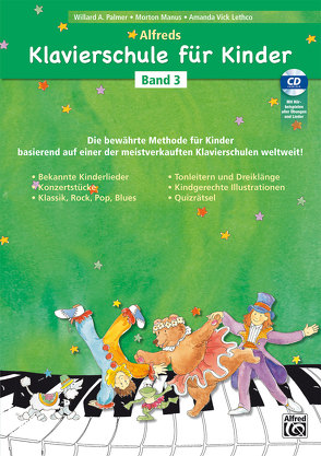 Alfreds Klavierschule für Kinder / Alfreds Klavierschule für Kinder Band 3 von Lethco,  Amanda Vick, Manus,  Morton, Paller,  Michaela, Palmer,  Willard A.