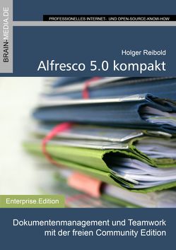 Alfresco 5.0 kompakt von Reibold,  Holger