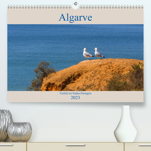 Algarve – Vielfalt im Süden Portugals (Premium, hochwertiger DIN A2 Wandkalender 2023, Kunstdruck in Hochglanz) von Rebel - we're photography,  Werner