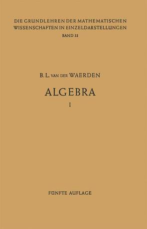 Algebra 1 von Waerden,  Bartel L. van der