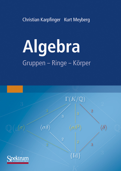 Algebra von Karpfinger,  Christian, Meyberg,  Kurt