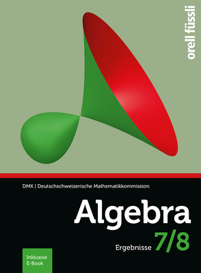 Algebra 7/8 Ergebnisse von Stahel,  Andreas, Stocker,  Hansjürg, Weibel,  Reto