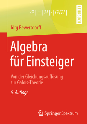 Algebra für Einsteiger von Bewersdorff,  Jörg