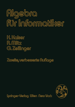 Algebra für Informatiker von Kaiser,  H., Mlitz,  R., Zeilinger,  G.