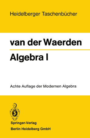 Algebra I von van der Waerden,  Bartel Eckmann L. Van der