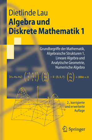 Algebra und Diskrete Mathematik 1 von Lau,  Dietlinde