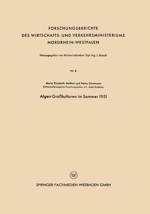 Algen-Großkulturen im Sommer 1951 von Meffert,  Maria-Elisabeth