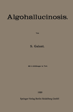 Algohallucinosis von Galant,  S.