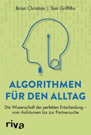 Algorithmen für den Alltag von Christian,  Brian, Griffiths,  Tom