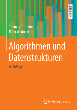 Algorithmen und Datenstrukturen von Ottmann,  Thomas, Widmayer,  Peter