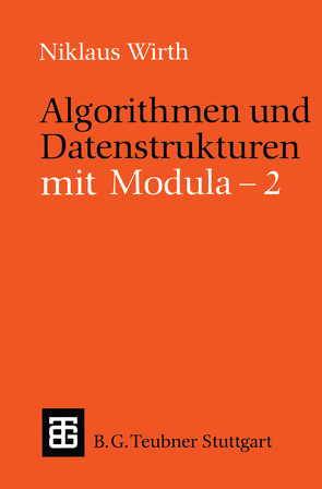 Algorithmen und Datenstrukturen mit Modula – 2 von Wirth,  Niklaus