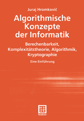 Algorithmische Konzepte der Informatik von Hromkovic,  Juraj